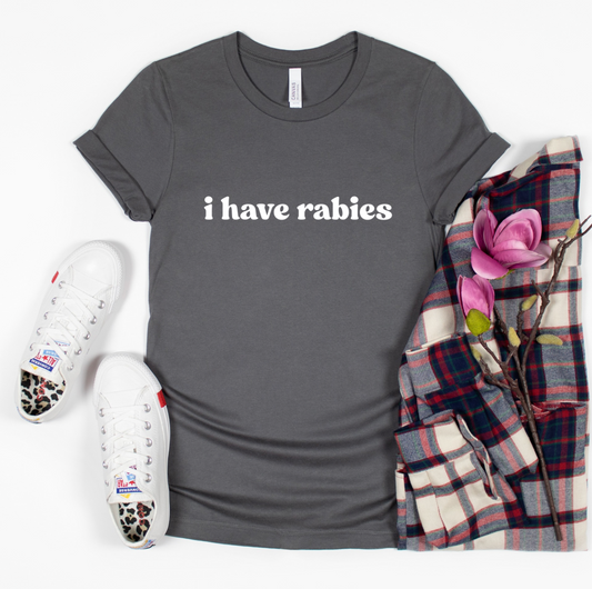 I HAVE RABIES GRAPHIC TEE